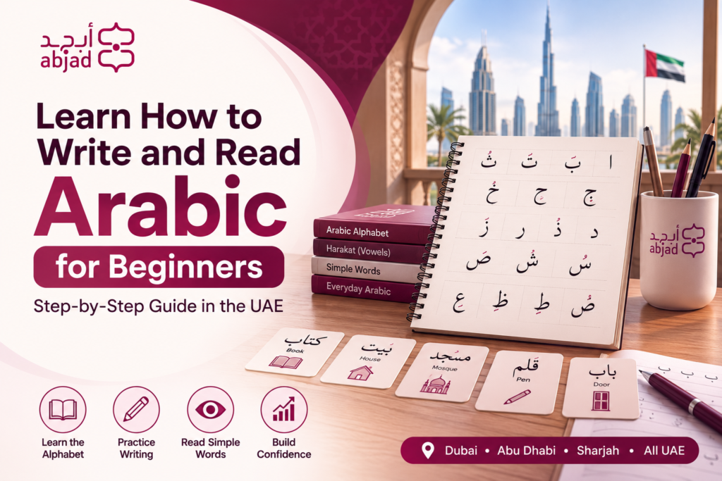 Learn How to Write and Read Arabic for Beginners: Step-by-Step Guide in the UAE